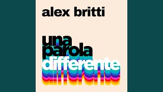 Video thumbnail of "Alex Britti - Una parola differente"