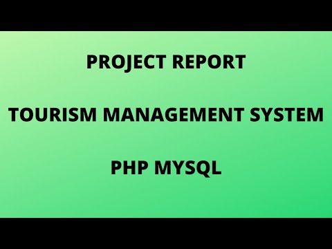 Project Report - Tourism Management System || PHP MYSQL