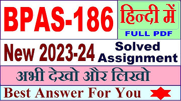 BPAS 186 solved assignment 2023-24 in Hindi / bpas 186 solved assignment 2024 / bpas-186