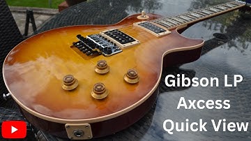 First Impressions - Gibson Les Paul Axcess Iced Tea -