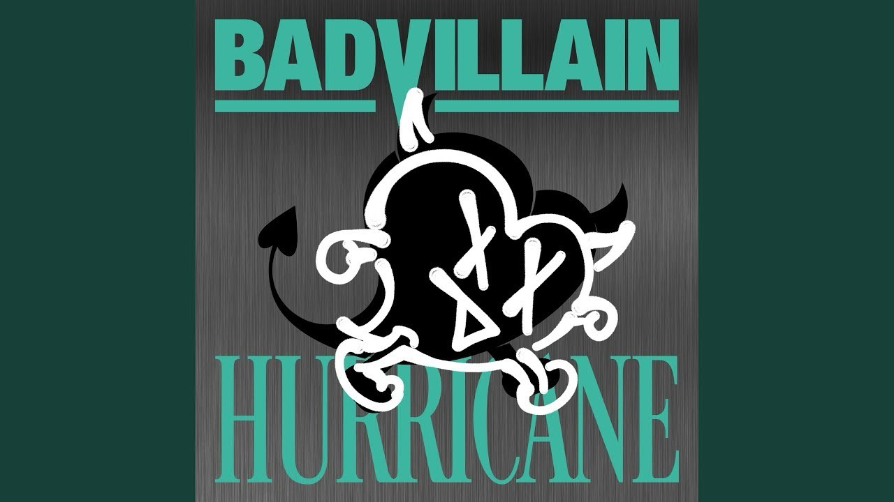 BADVILLAIN - 'HURRICANE (HURRICANE)' Official Audio BADVILLAIN - 'HURRICANE (HURRICANE)' Official Audio