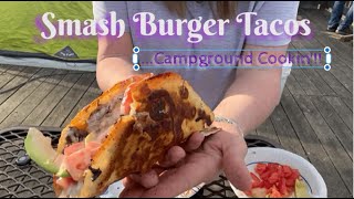 Smash Burger Tacos @ The Campground on our Blackstone Griddle!