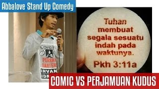 Download lagu Abbalove Stand Up Comedy 16 Oktober 2016: Perjamuan Kudus (Stand Up urusan rohani)