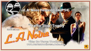 L.A. NOIRE (PS4) -  "Traffic Stop" Trophy
