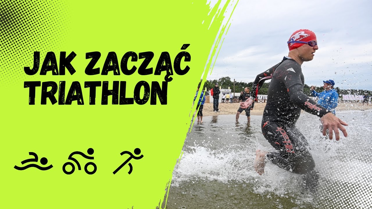 Jak zacząć triathlon?
