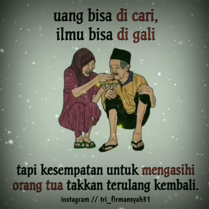 STORY WA SEDIH TENTANG ORANG TUA || status WA sedihðŸ˜