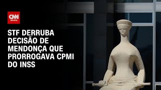 STF barra prorrogação da CPMI do INSS | WW