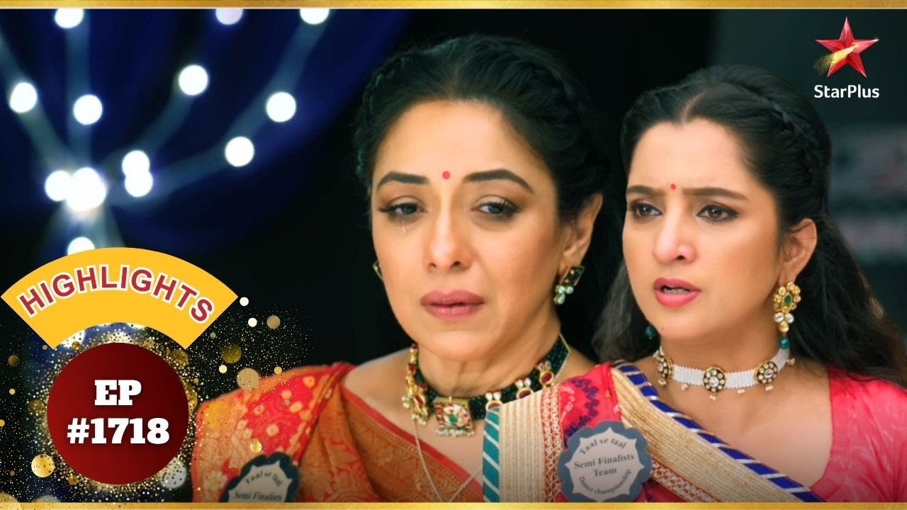 Jaspreet का फूटा Anupama पर गुस्सा! | Ep.1718 | Highlights | Anupama | Mon-Sun | 10PM