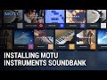 How to install the MOTU Instruments soundbank