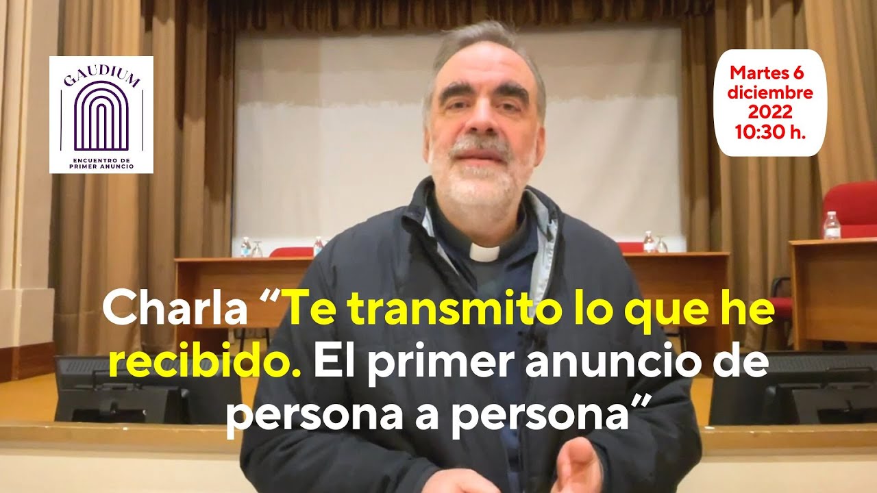 Charla “El primer anuncio de persona a persona