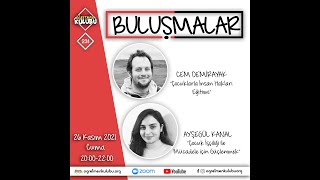 Öğretmen Kulübü Buluşmalar 231 Bilgi Çocuk Çalışmaları Birimi Cem Demirayak Ayşegül Kanal