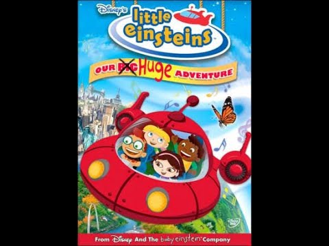 Opening to Little Einsteins Our Big Huge Adventure 2005 DVD - YouTube