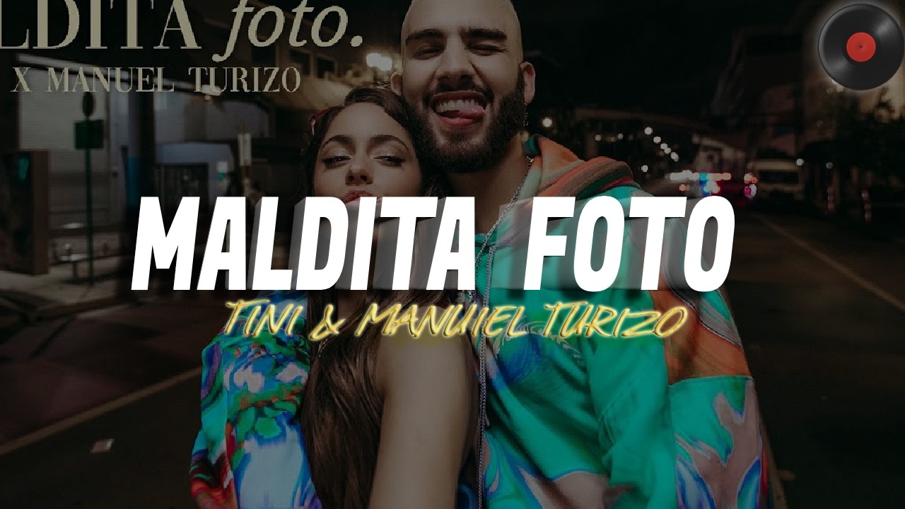TINI, Manuel Turizo - Maldita Foto (Letra)