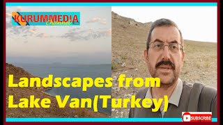 Landscapes from Lake Van(Turkey) | ERCİŞ VAN VLOG | Sections from the shores of Lake Van@kurummedya by kurummediachannel 86 views 1 year ago 10 minutes, 12 seconds