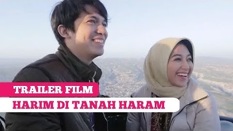 Thumbnail of Trailer Film: Harim di Tanah Haram -- Sylvia Fully, Irwansyah