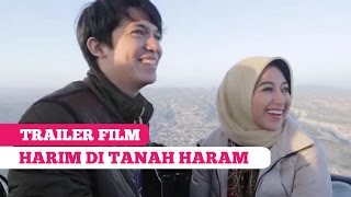 Trailer Film: Harim di Tanah Haram -- Sylvia Fully, Irwansyah