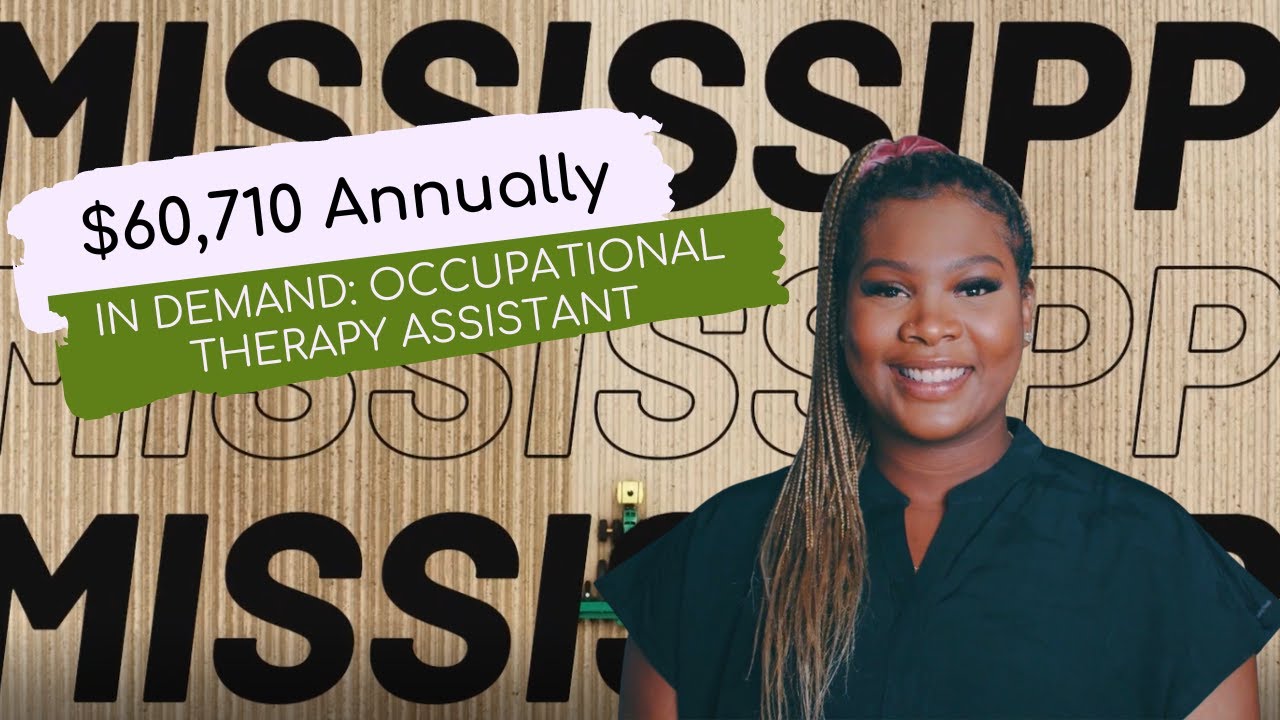 Mississippi In Demand Career Highlight Occupational Therapy Assistant
