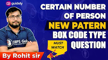 Certain number of Person and New Patern Box Code Type Question | By Rohit Sir