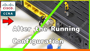 Alter the Running Configuration [CCNA Experts]✔️