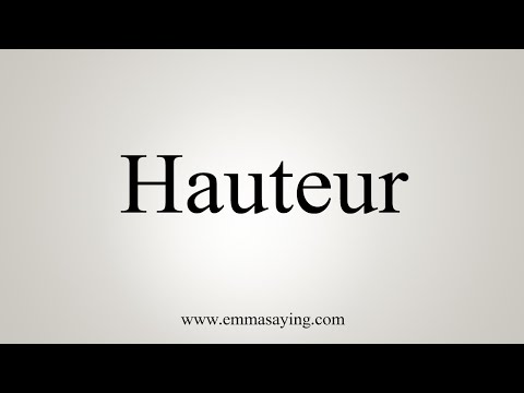 How To Say Hauteur