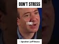 DON&#39;T STRESS | Jeff Bezos | #Shorts #Motivation