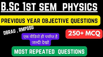 bsc  physics first semester , pervious year objective questions , bsc 1st sem physics mcq , by uk