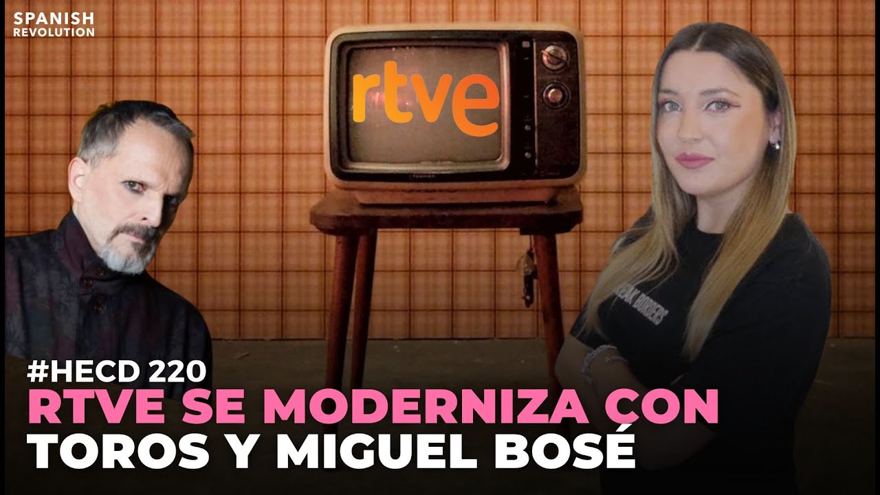 HECD! 220 - RTVE se moderniza con programas taurinos y Miguel Bosé