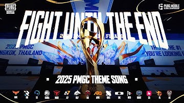 OFFICIAL MV | CA KHÚC CHÍNH THỨC CỦA GIẢI ĐẤU 2025 PMGC | FIGHT UNTIL THE END