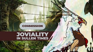 Joviality In Sullen Times / Dream World Dominance -Commission-