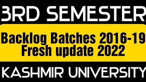 3rd Semester Backlog Candidates Batch 2016-2019 fresh update 2022