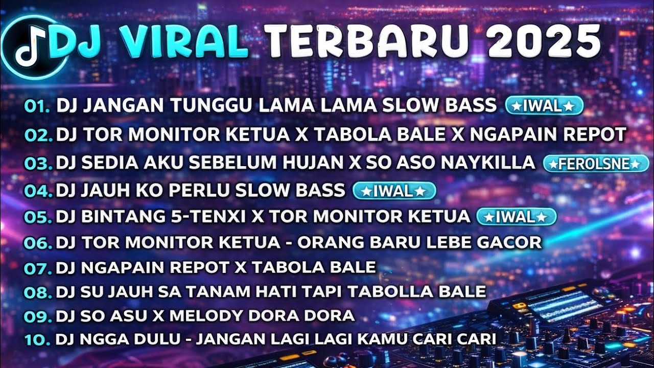 DJ Viral Terbaru 2025 🚀 Full Bass Paling Gacor | DJ Slow & Breakbeat Viral TikTok
