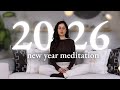New Year Meditation 2026 Release The Past Visualize Your Future New Year Meditation 2026 Release The Past Visualize Your Future