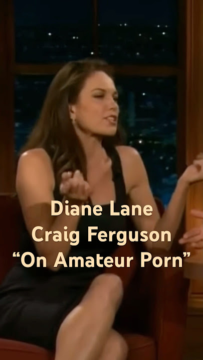 Diane Lane Craig Ferguson “on Amateur Porn #comedy