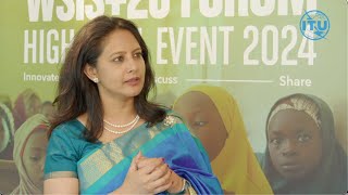 WSIS +20 FORUM HIGH-LEVEL EVENT 2024 INTERVIEW with Gitanjali Sah