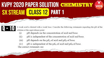 KVPY 2020 Paper Solution | Q.10 | KVPY Chemistry Part 1 | SX Stream | Class 12 | KVPY Exam | Vedantu