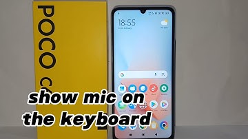 How To Show Mic On The Keyboard On Poco C65