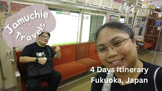 Jam Eats The World  Travel to Fukuoka, Japan 4 Days Itinerary