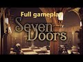 Jeu complet seven doors gameplay complet pas  pas  toutes les solutions de puzzle  sans commentaire