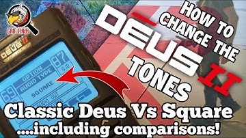 XP Deus II (2) - Comparison of the PWM (original Deus) and New Square tones - and how to change them