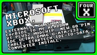 Microsoft Xbox - Flashing CerBIOS to ModChip, New 80 Pin IDE Cable, StarTech IDE-to-SATA Converter.