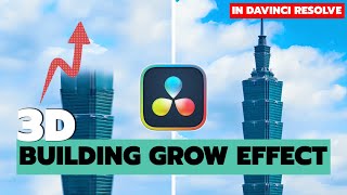 3D Building GROW EFFECT - DaVinci Resolve Tutorial