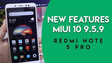 New Features in MIUI 10 9.5.9 BETA UPDATE REDMI NOTE 5 PRO | हिन्दी
