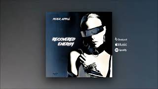Peter Apple - Recovered Energy Original Mix