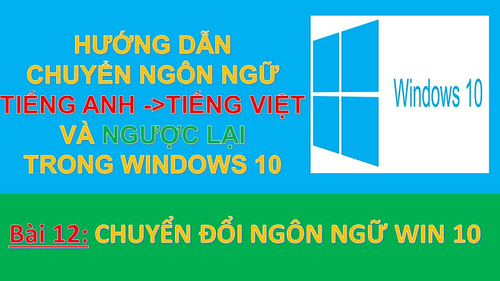 Sữa lỗi màn hình đổi hết chữ sang tiếng anh năm 2024