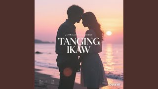 Download Lagu Tanging Ikaw Download Lagu Tanging Ikaw