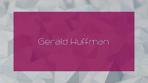 Gerald Huffman - appearance