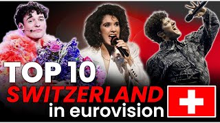 Top 10 Best Eurovision Songs of Switzerland