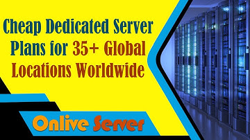 Cheap Dedicated Server Plans for 35+ Global Locations Worldwide - Onlive Server