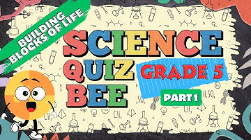 Science Quiz for Grade 5 | Quiz 1 | Building Blocks of Life | Quiz by brainYs