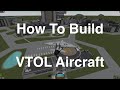 Kerbal Space Program - VTOL Aircraft Tutorial